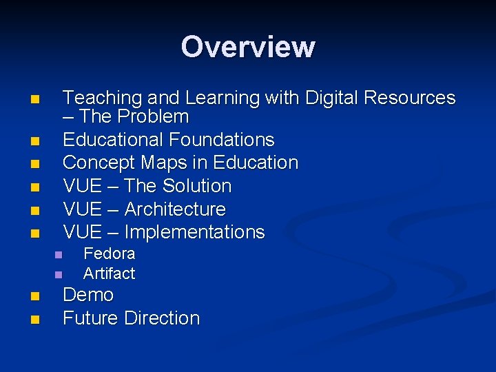 Overview n n n Teaching and Learning with Digital Resources – The Problem Educational