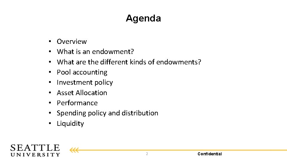 Agenda • • • Overview What is an endowment? What are the different kinds