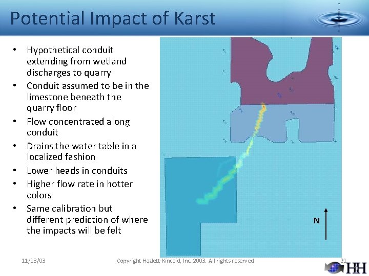 Potential Impact of Karst • Hypothetical conduit extending from wetland discharges to quarry •