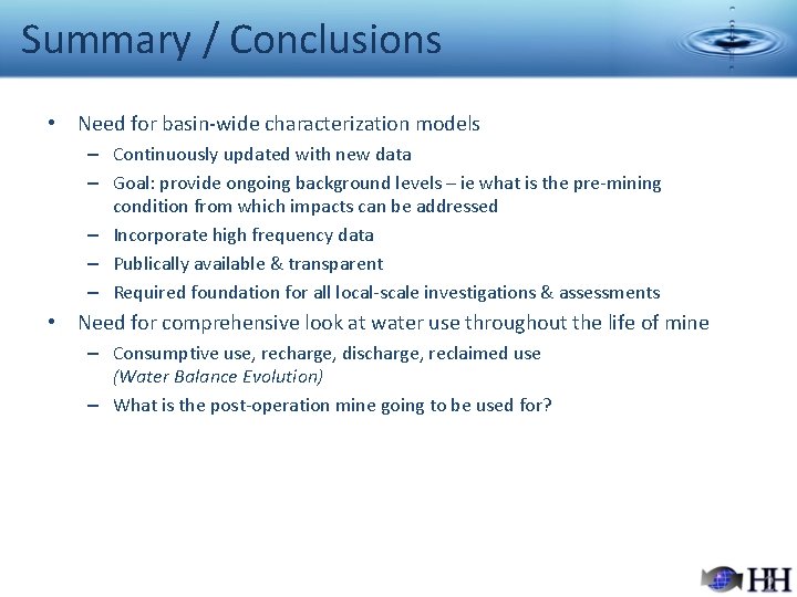 Summary / Conclusions • Need for basin-wide characterization models – Continuously updated with new