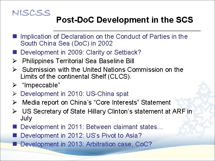 Post-Do. C Development in the SCS n Implication of Declaration on the Conduct of