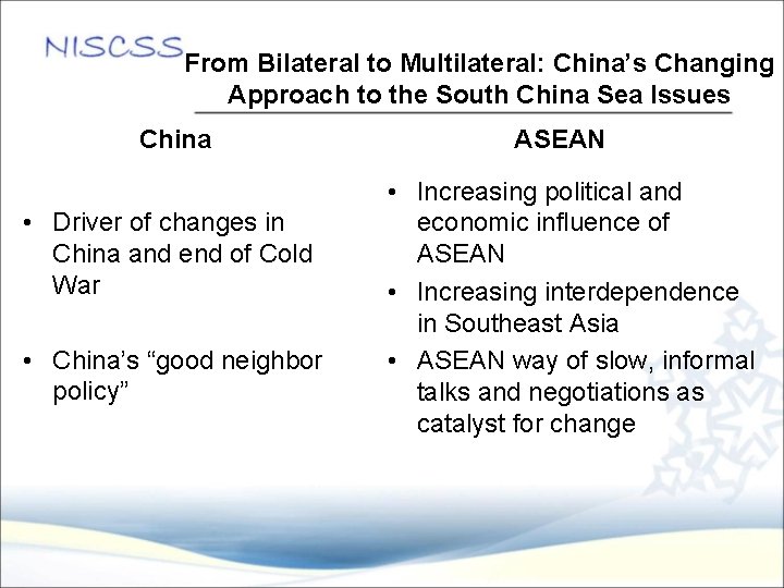 From Bilateral to Multilateral: China’s Changing Approach to the South China Sea Issues China