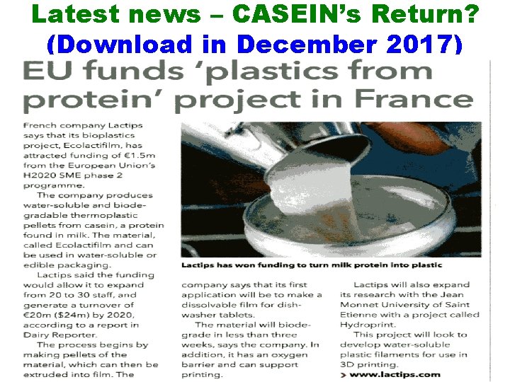Latest news – CASEIN’s Return? (Download in December 2017) January 2018/3 NATURAL POLYMERS MU