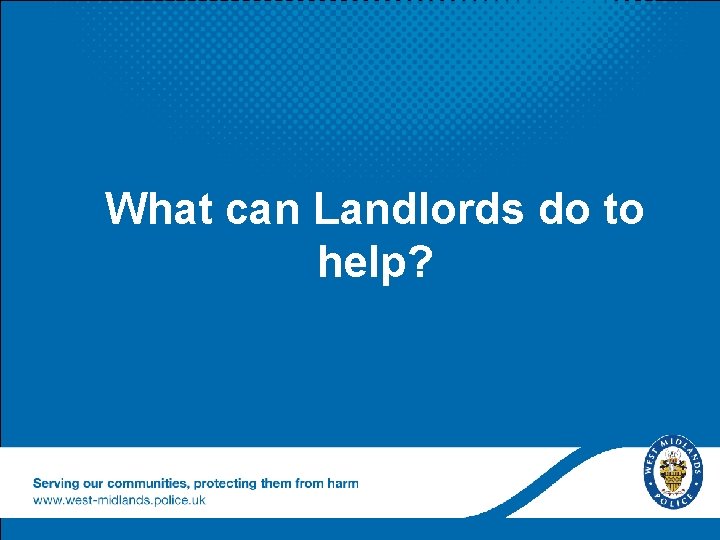 What can Landlords do to help? 