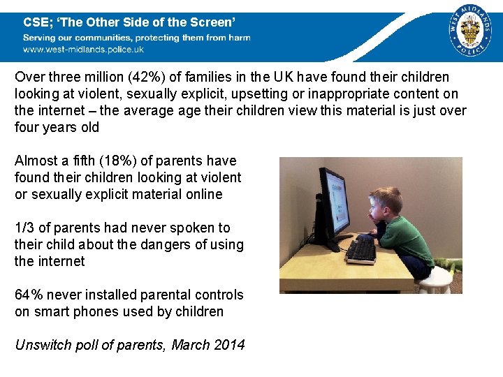 CSE; ‘The Other Side of the Screen’ Over three million (42%) of families in