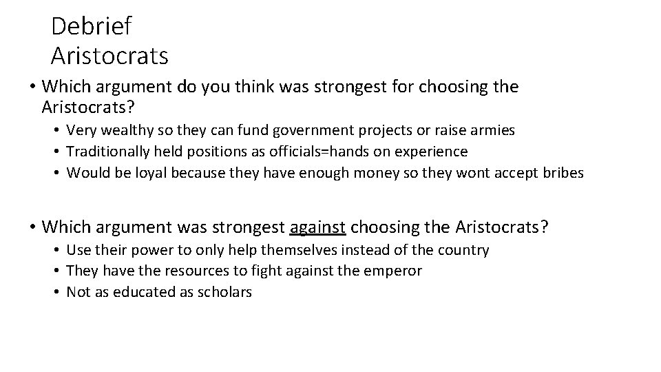 Debrief Aristocrats • Which argument do you think was strongest for choosing the Aristocrats?