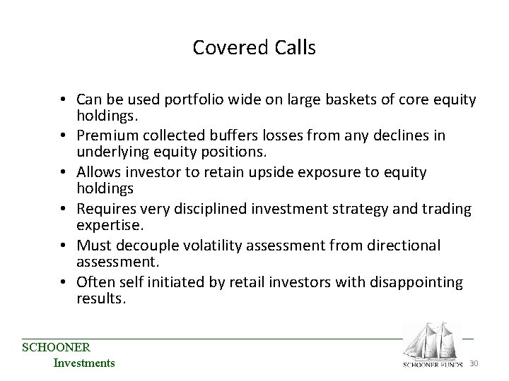 Covered Calls • Can be used portfolio wide on large baskets of core equity Covered Calls • Can be used portfolio wide on large baskets of core equity