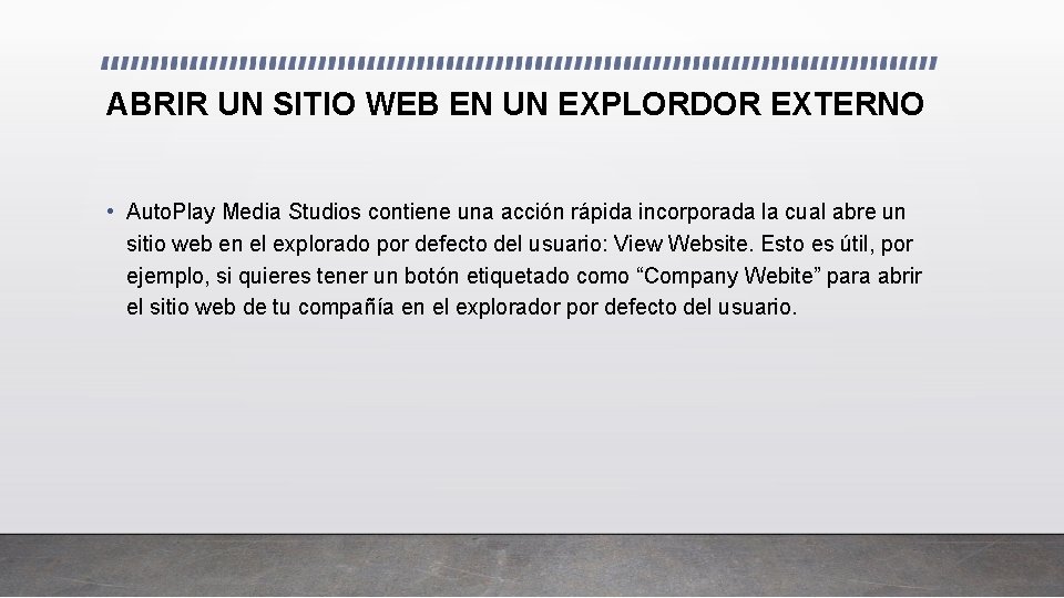 ABRIR UN SITIO WEB EN UN EXPLORDOR EXTERNO • Auto. Play Media Studios contiene