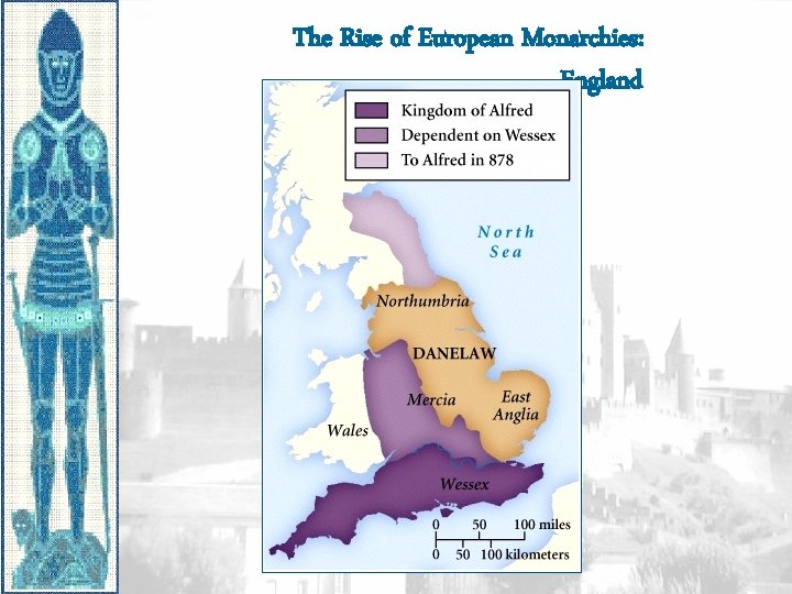 The Rise of European Monarchies: England The Rise of European Monarchies: England