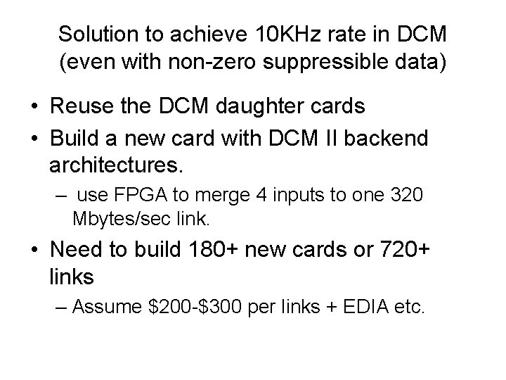 Solution to achieve 10 KHz rate in DCM (even with non-zero suppressible data) •