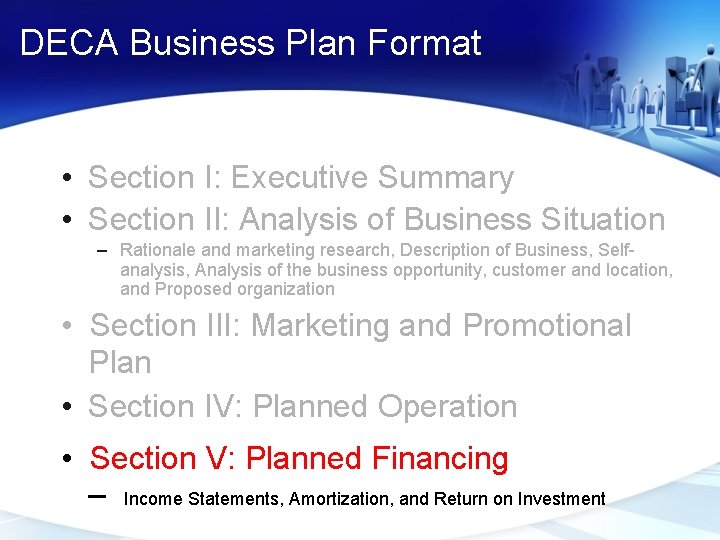 DECA Business Plan Format • Section I: Executive Summary • Section II: Analysis of