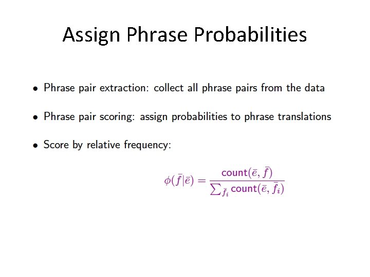 Assign Phrase Probabilities 