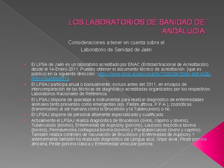 LOS LABORATORIOS DE SANIDAD DE ANDALUCIA. Consideraciones a tener en cuenta sobre el Laboratorio