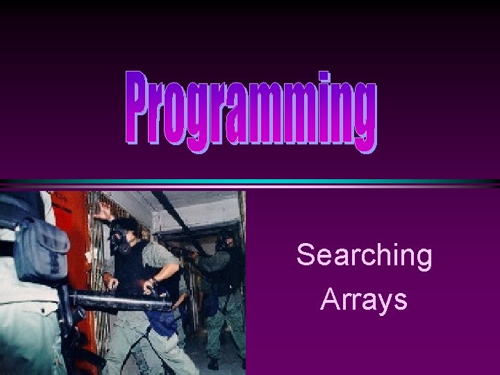 Searching Arrays 