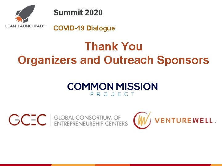 Summit 2020 COVID-19 Dialogue Thank You Organizers and Outreach Sponsors 