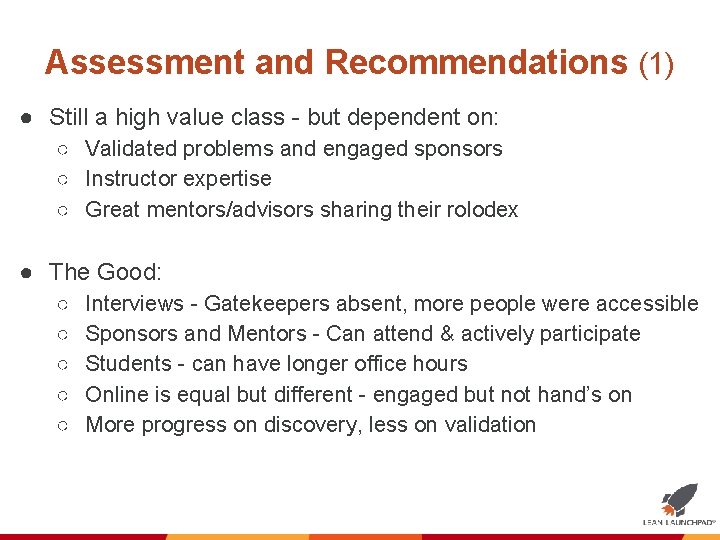 Assessment and Recommendations (1) ● Still a high value class - but dependent on: