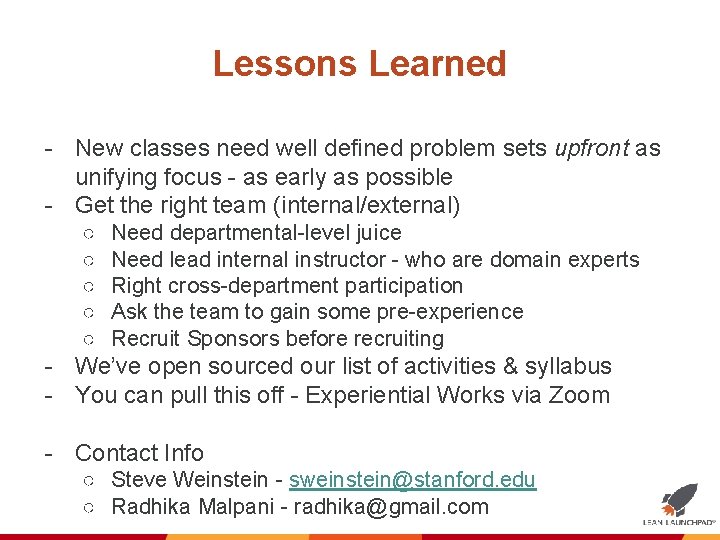 Lessons Learned - New classes need well defined problem sets upfront as unifying focus