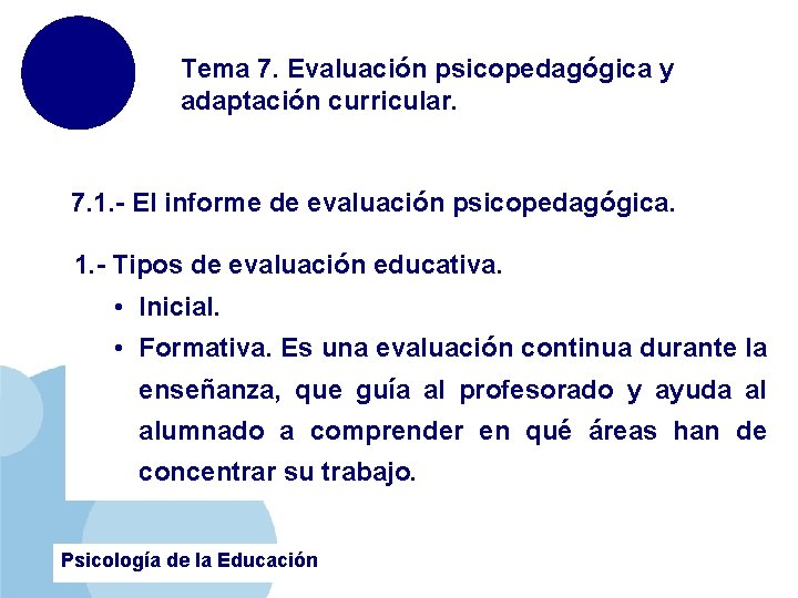 Tema 7. Evaluación psicopedagógica y adaptación curricular. 7. 1. - El informe de evaluación