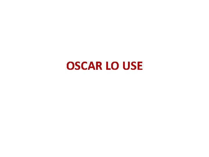 OSCAR LO USE 