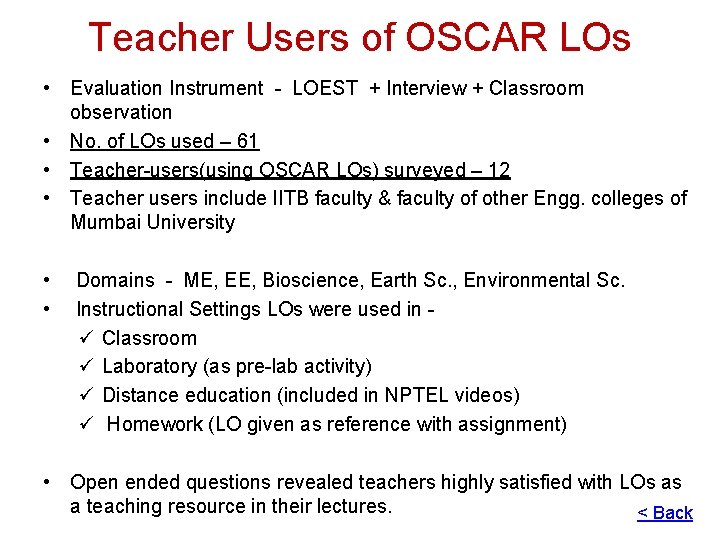 Teacher Users of OSCAR LOs • Evaluation Instrument - LOEST + Interview + Classroom