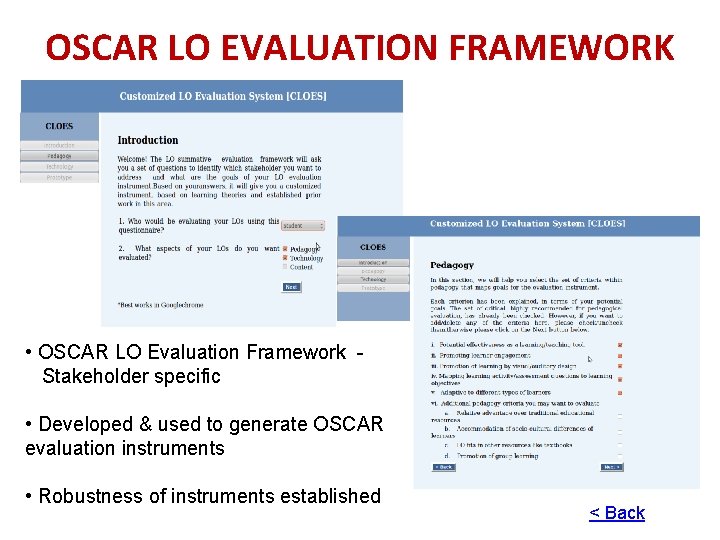 OSCAR LO EVALUATION FRAMEWORK • OSCAR LO Evaluation Framework Stakeholder specific • Developed &