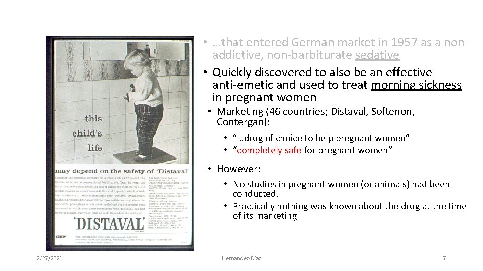  • …that entered German market in 1957 as a non‐ addictive, non‐barbiturate sedative
