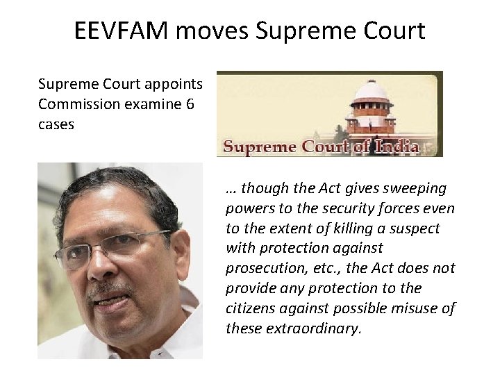EEVFAM moves Supreme Court appoints Commission examine 6 cases … though the Act gives