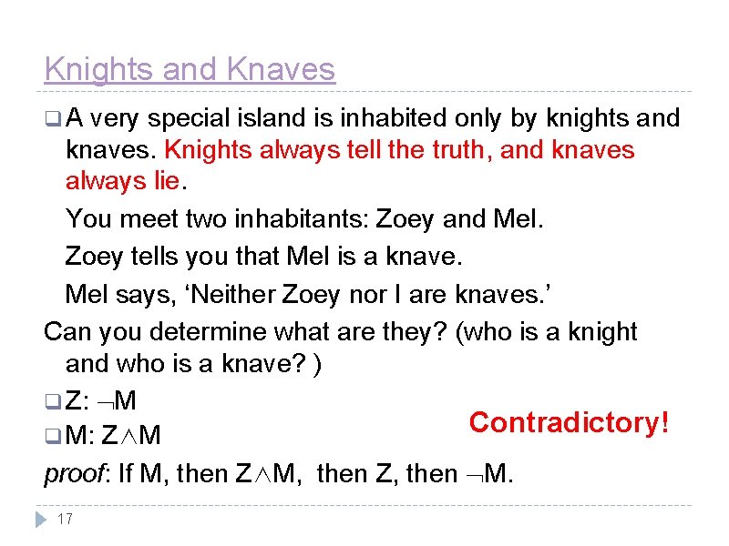 Knights and Knaves q A very special island is inhabited only by knights and Knights and Knaves q A very special island is inhabited only by knights and