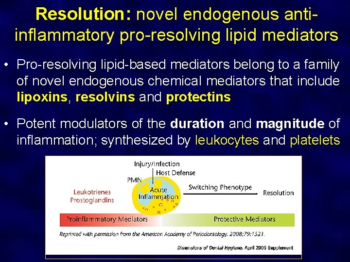Resolution: novel endogenous anti. Resolution inflammatory pro-resolving lipid mediators • Pro-resolving lipid-based mediators belong