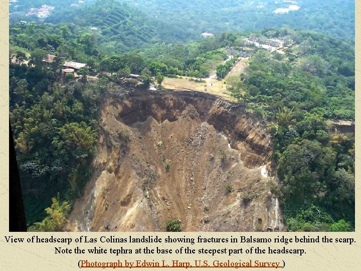 View of headscarp of Las Colinas landslide showing fractures in Balsamo ridge behind the