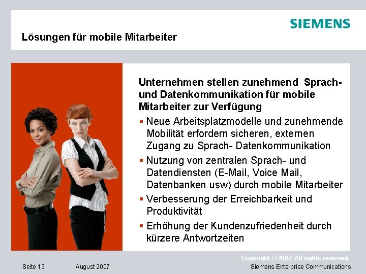 Lösungen für mobile Mitarbeiter Unternehmen stellen zunehmend Sprach- und Datenkommunikation für mobile Mitarbeiter zur
