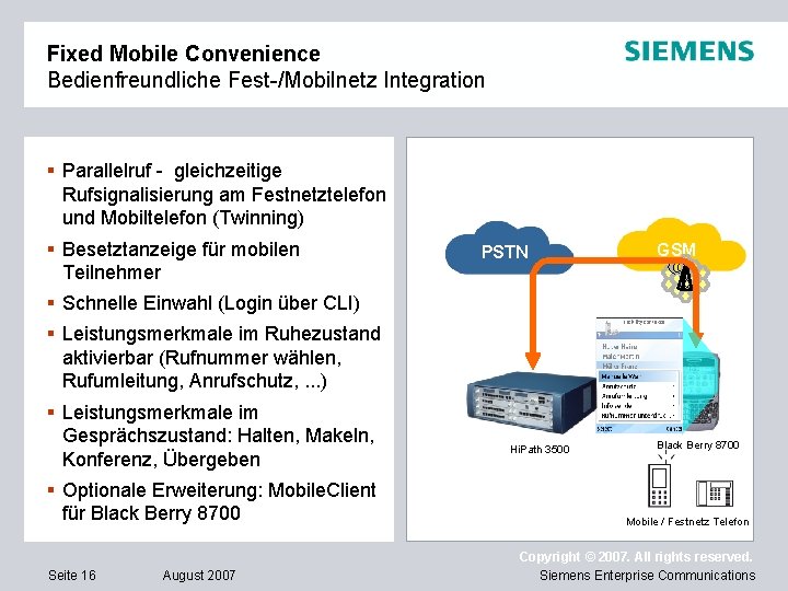 Fixed Mobile Convenience Bedienfreundliche Fest-/Mobilnetz Integration § Parallelruf - gleichzeitige Rufsignalisierung am Festnetztelefon und