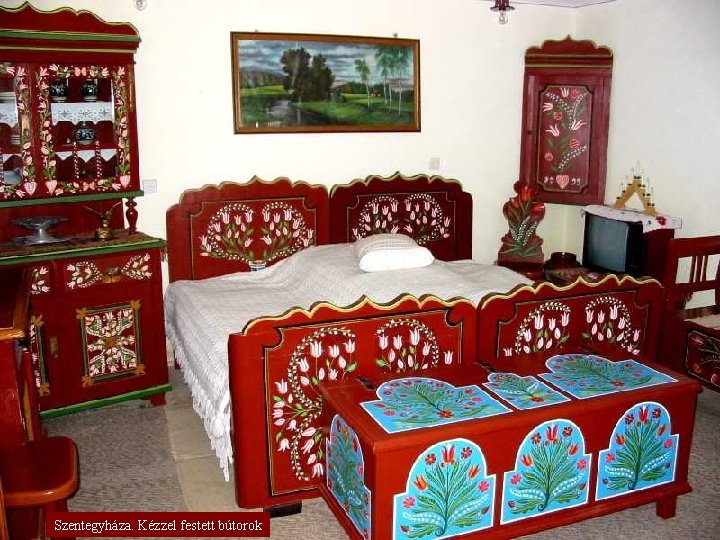 Szentegyháza. Kézzel festett bútorok 