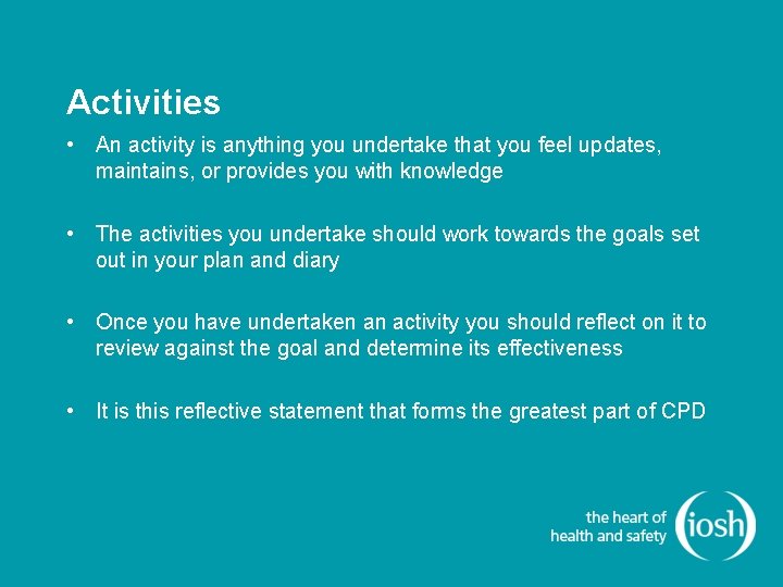 Activities • An activity is anything you undertake that you feel updates, maintains, or Activities • An activity is anything you undertake that you feel updates, maintains, or