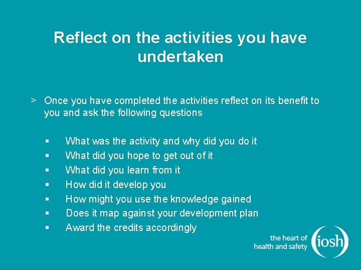 Reflect on the activities you have undertaken > Once you have completed the activities Reflect on the activities you have undertaken > Once you have completed the activities