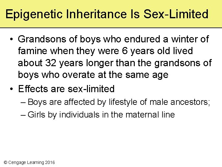 Epigenetic Inheritance Is Sex-Limited • Grandsons of boys who endured a winter of famine