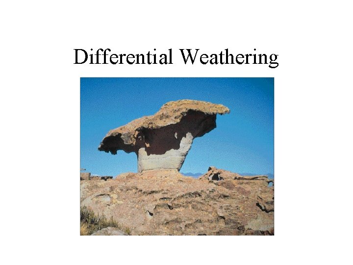 Differential Weathering 