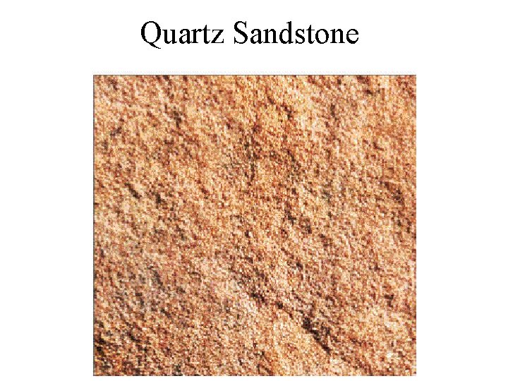 Quartz Sandstone 