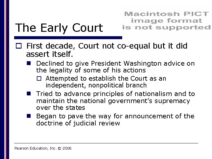 The Early Court o First decade, Court not co-equal but it did assert itself.