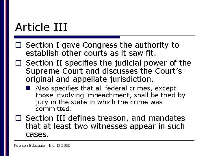 Article III o Section I gave Congress the authority to establish other courts as