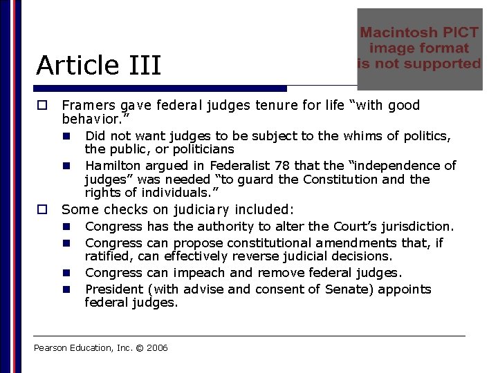 Article III o Framers gave federal judges tenure for life “with good behavior. ”