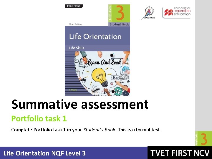 Summative assessment Portfolio task 1 Complete Portfolio task 1 in your Student’s Book. This Summative assessment Portfolio task 1 Complete Portfolio task 1 in your Student’s Book. This