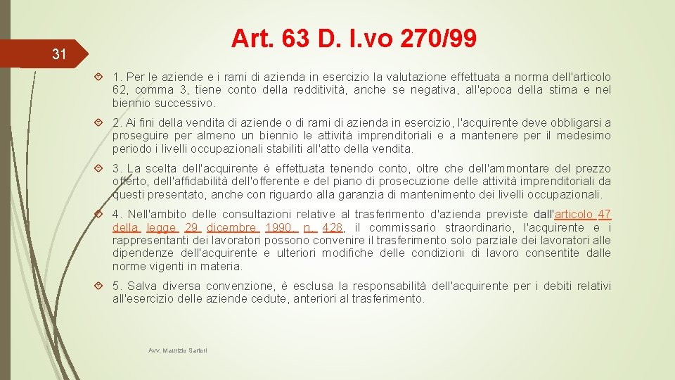 Art. 63 D. l. vo 270/99 31 1. Per le aziende e i rami