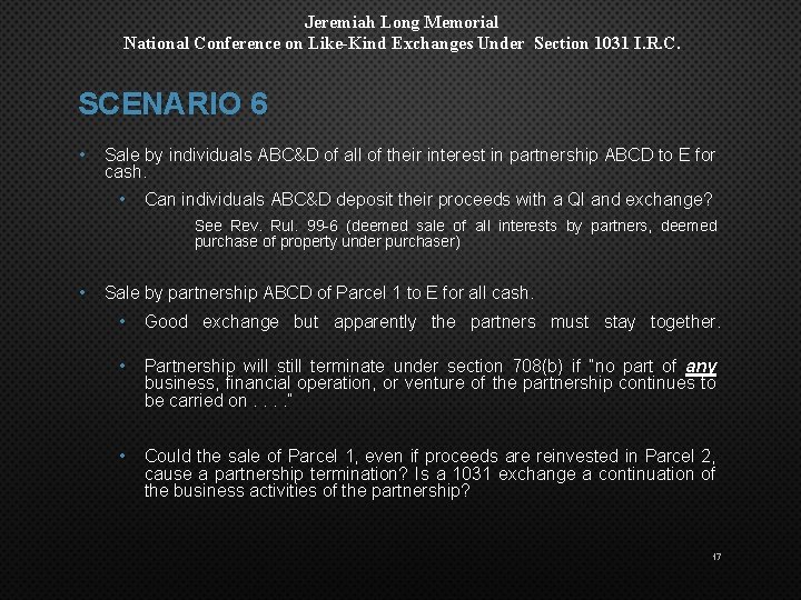 Jeremiah Long Memorial National Conference on Like-Kind Exchanges Under Section 1031 I. R. C.