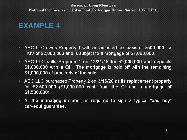 Jeremiah Long Memorial National Conference on Like-Kind Exchanges Under Section 1031 I. R. C.