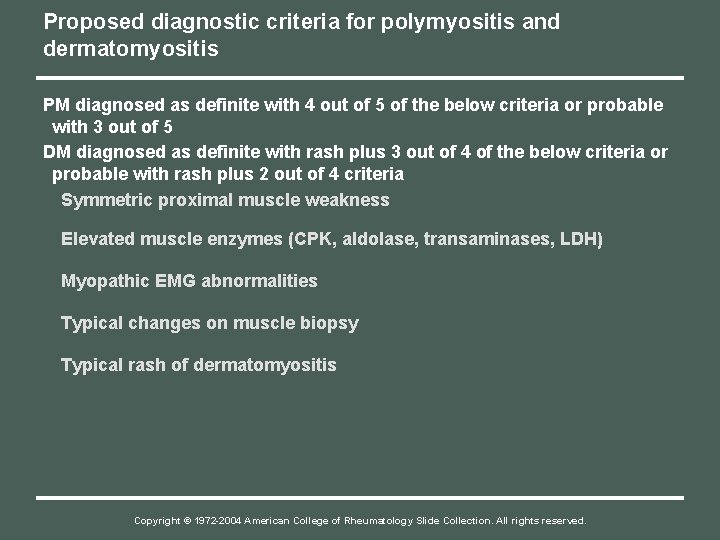 Proposed diagnostic criteria for polymyositis and dermatomyositis PM diagnosed as definite with 4 out