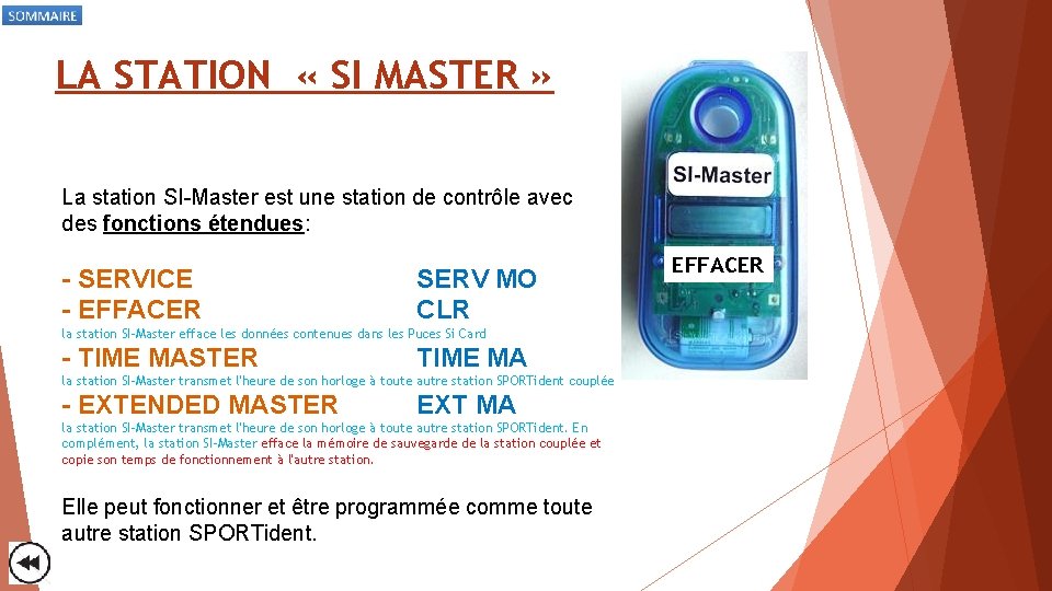 LA STATION « SI MASTER » La station SI-Master est une station de contrôle