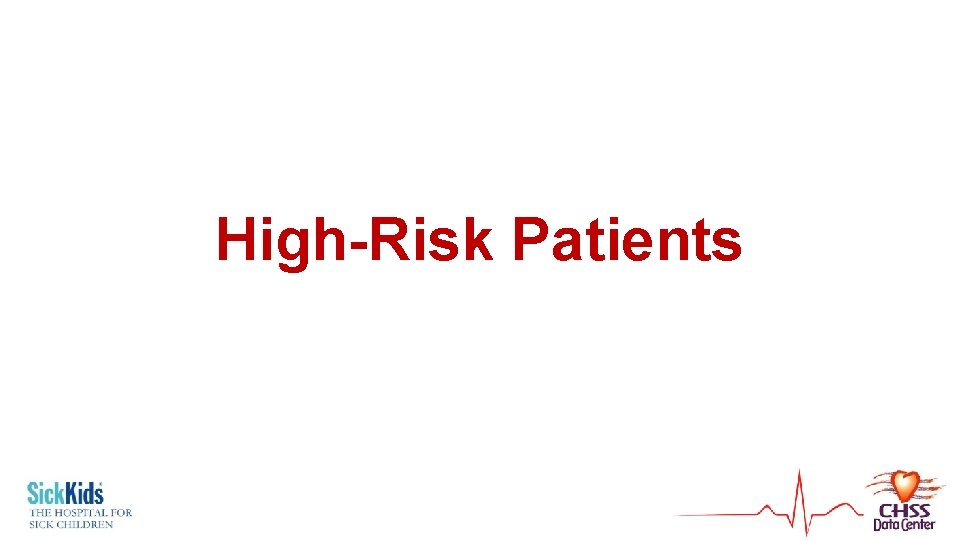 High-Risk Patients 