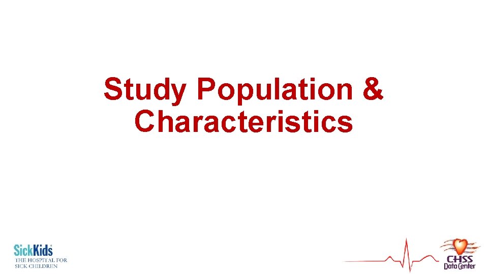Study Population & Characteristics 