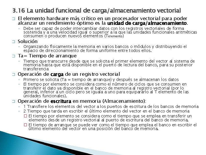 3. 16 La unidad funcional de carga/almacenamiento vectorial � El elemento hardware más crítico